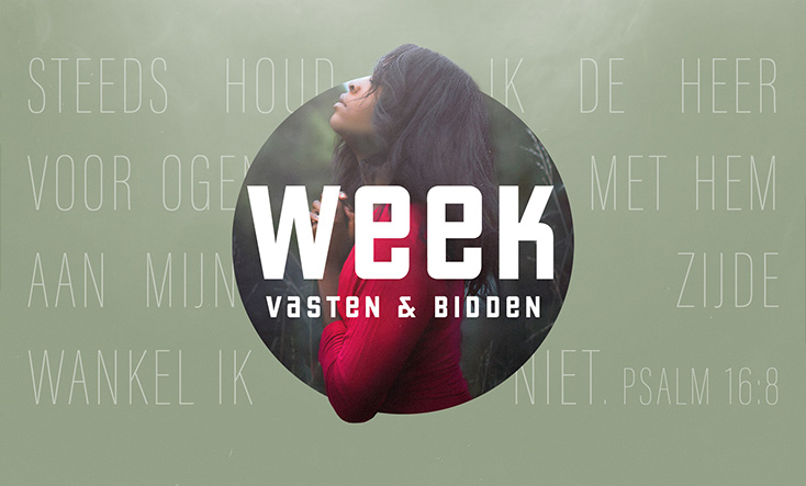 Week van vasten & bidden in City Life Church Heerenveen